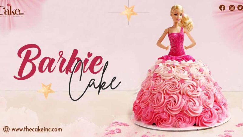 Barbie Cake: Adding Magic and Delight to Your Celebrations!