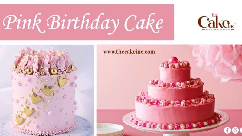 The Top 10 Pink Birthday Cake Ideas for Every Occasion