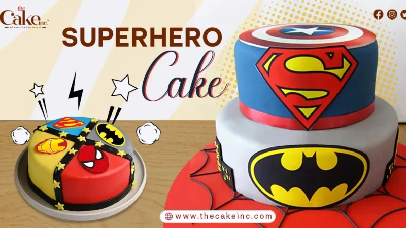 Top 15 Amazing Superhero Cake For Your Kid’s Birthday Party