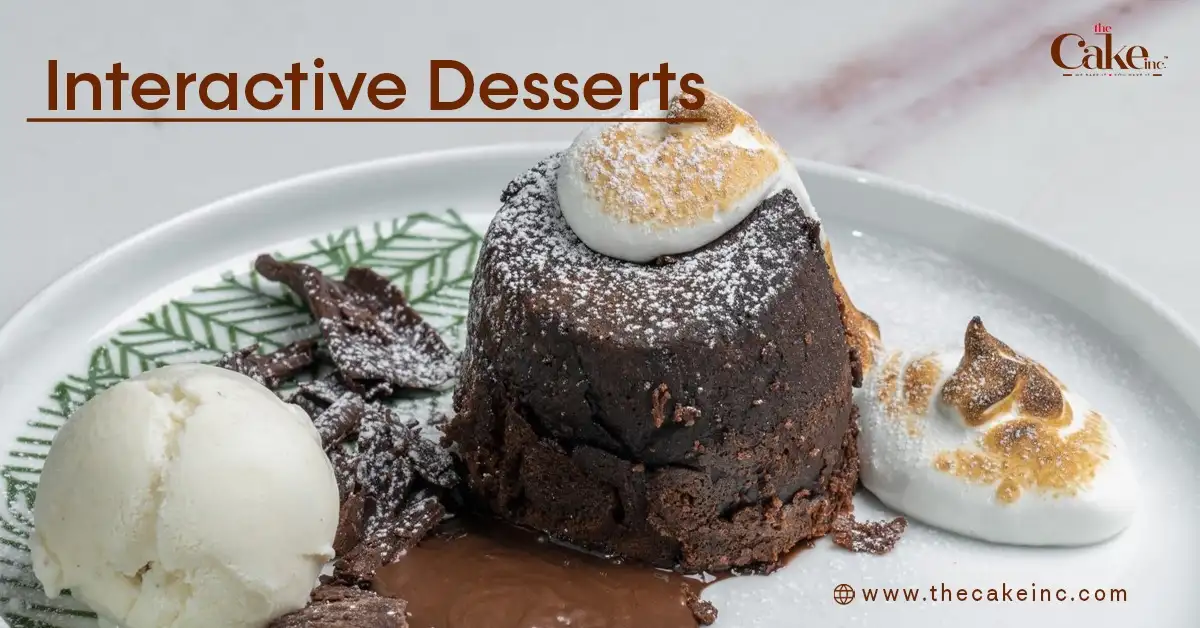 Interactive Desserts