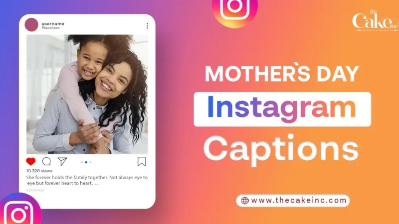 10 Most Trending Mother’s Day Instagram Captions for Your Mom