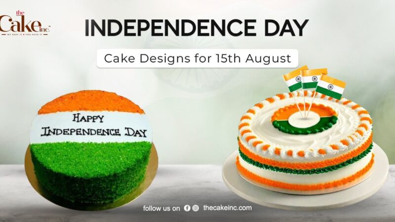 Independence Day Cake Ideas To Celebrate 15th August Festivities