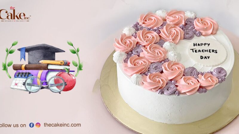 Top 10 Teachers’ Day Cake Served At Your Doorstep